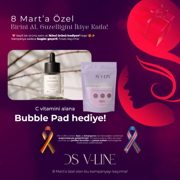 DS V LINE C Vitamini & Bubble Pad Kampanyası!